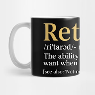 Retired Definition Funny Retirement Gag Mug